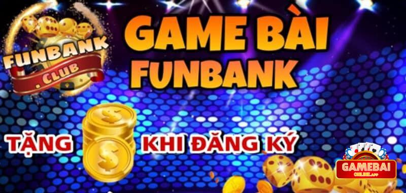 Ưu điểm chỉ có tại FunBank Club mà anh em nên biết