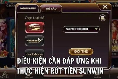 Chi Tiết Các Bước Rút Tiền Sunwin Siêu Dễ Thành Công 100%